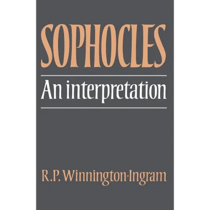 Sophocles: An Interpretation - Paperback