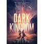 Dark Kingdom - Hardcover