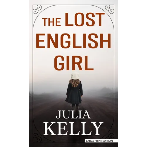 The Lost English Girl - Library Binding