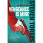 Vengeance Is Mine - Hardcover