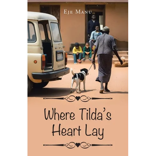 Where Tilda's Heart Lay - Paperback