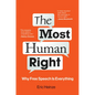 The Most Human Right: Why Free Speech Is Everything - Paperback