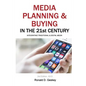 Media Planning & Buying in the 21st Century: Integrating Traditional & Digital Media - Paperback