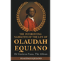 The Interesting Narrative of the Life of Olaudah Equiano, Or Gustavus Vassa, The African - Paperback