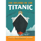 The History of the Titanic: A History Book for New Readers - Hardcover
