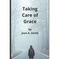 Taking Care of Grace - Paperback