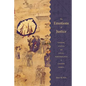 The Emotions of Justice: Gender, Status, and Legal Performance in Choson Korea - Paperback