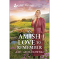 An Amish Love to Remember: An Uplifting Inspirational Romance - Mass Market Paperbound