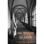 The Wound of Love - Paperback