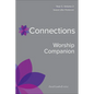 Connections Worship Companion, Year C, Volume 2: Season After Pentecost - Hardcover
