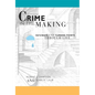 Crime in the Making: Pathways and Turning Points Through Life - Paperback