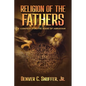 Religion of the Fathers: Context for the Book of Abraham - Paperback