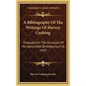 A Bibliography of the Writings of Harvey Cushing: Prepared on the Occasion of His Seventieth Birthday April 8, 1939 - Hardcover