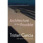 Architecture of the Possible - Paperback