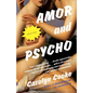 Amor and Psycho - Paperback