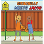 Shaquille Meets Jacob - Hardcover