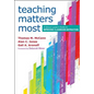 Teaching Matters Most: A School Leader's Guide to Improving Classroom Instruction - Paperback