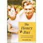 The Honey Bus: A Memoir of Loss, Courage and a Girl Saved by Bees - Paperback