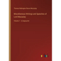 Miscellaneous Writings and Speeches of Lord Macaulay: Volume 1 - in large print - Paperback