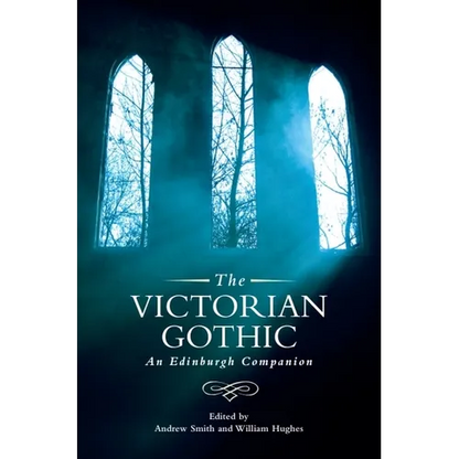 The Victorian Gothic: An Edinburgh Companion - Paperback