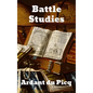 Battle Studies: Ancient and Modern Battle - Hardcover