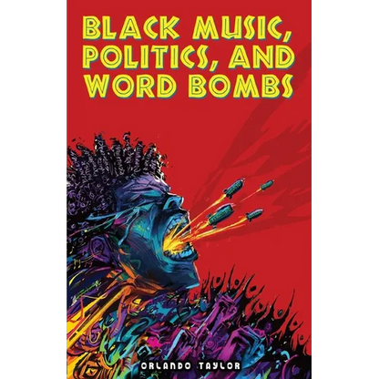 Black Music, Politics, and Word Bombs - Paperback
