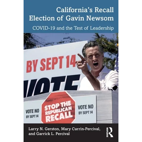 California's Recall Election of Gavin Newsom: Covid-19 and the Test of Leadership - Paperback