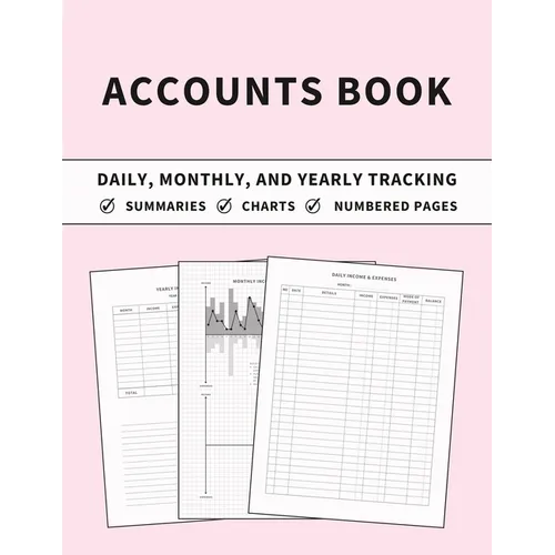 Accounts Book: Ledger for Daily, Monthly, and Yearly Tracking of Income and Expenses for Self Employed, Personal Finance, or Small Businesses (Chalk P - Paperback