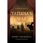 Tatiana's War: A Private War III - Paperback