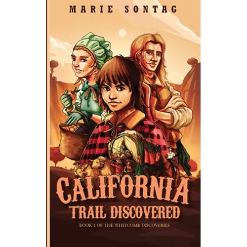 California Trail Discovered - Paperback