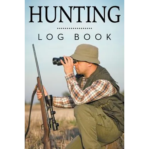 Hunting Log Book - Paperback