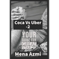 Coca Vs Uber: (part 2 ): Your Guide For Great start-up - Paperback