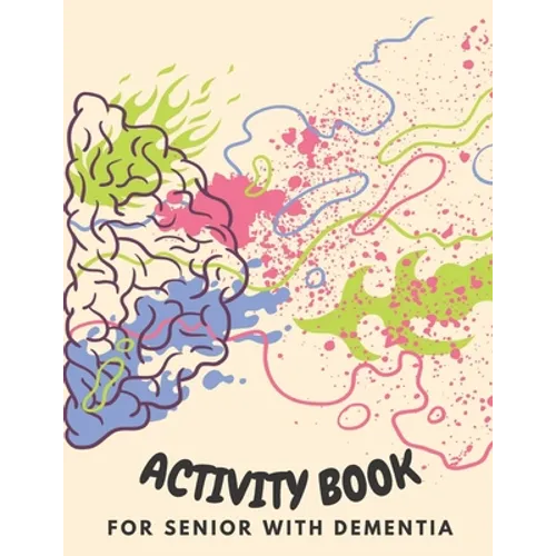 Activity Book for Senior with Dementia: Simple activities book for dementia patients (Memory Activity Book). - Paperback