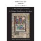 'La Belle Dame qui eust mercy' and 'Le Dialogue d'amoureux et de sa dame': A Critical Edition and English Translation of Two Anonymous Late-Medieval F - Paperback