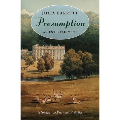 Presumption: An Entertainment: A Sequel to Pride and Prejudice - Paperback