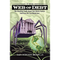 Web of Debt: The Shocking Truth about Our Money System and How We Can Break Free - Paperback