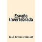 España Invertebrada (Spanish Edition) - Paperback