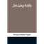 Jim Long-Knife - Paperback