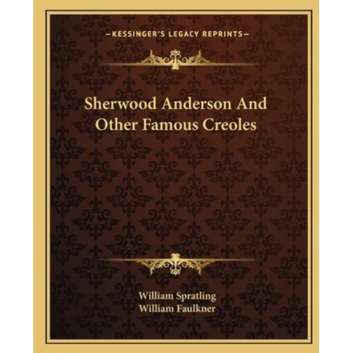 Sherwood Anderson And Other Famous Creoles - Paperback