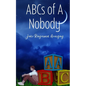 ABCs of A Nobody - Paperback