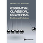 Essential Classical Mechanics: Problems and Solutions - Hardcover