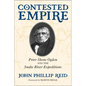 Contested Empire: Peter Skene Ogden and The Snake River Expeditions - Hardcover