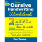 Cursive Handwriting Workbook for Teens: Learn to Write in Cursive Print (Practice Line Control and Master Penmanship with Letters, Words and Inspirati - Paperback