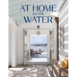 At Home on the Water - Hardcover