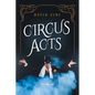 Circus Acts: New edition - Paperback