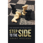 Step to the Side: The Knights of Pecan Falls - Hardcover