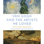 Van Gogh and the Artists He Loved - Hardcover