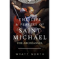 The Life and Prayers of Saint Michael the Archangel - Paperback