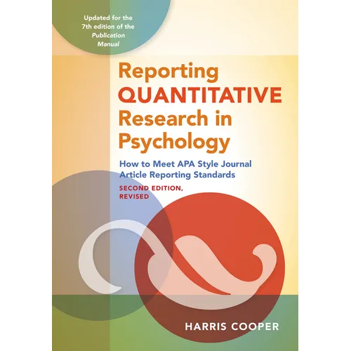 Reporting Quantitative Research in Psychology: How to Meet APA Style Journal Article Reporting Standards - Paperback