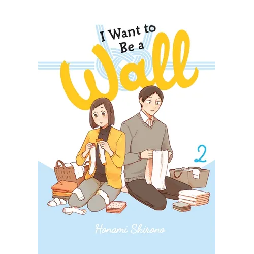 I Want to Be a Wall, Vol. 2 - Paperback